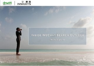 Inside WeChat search outlook
