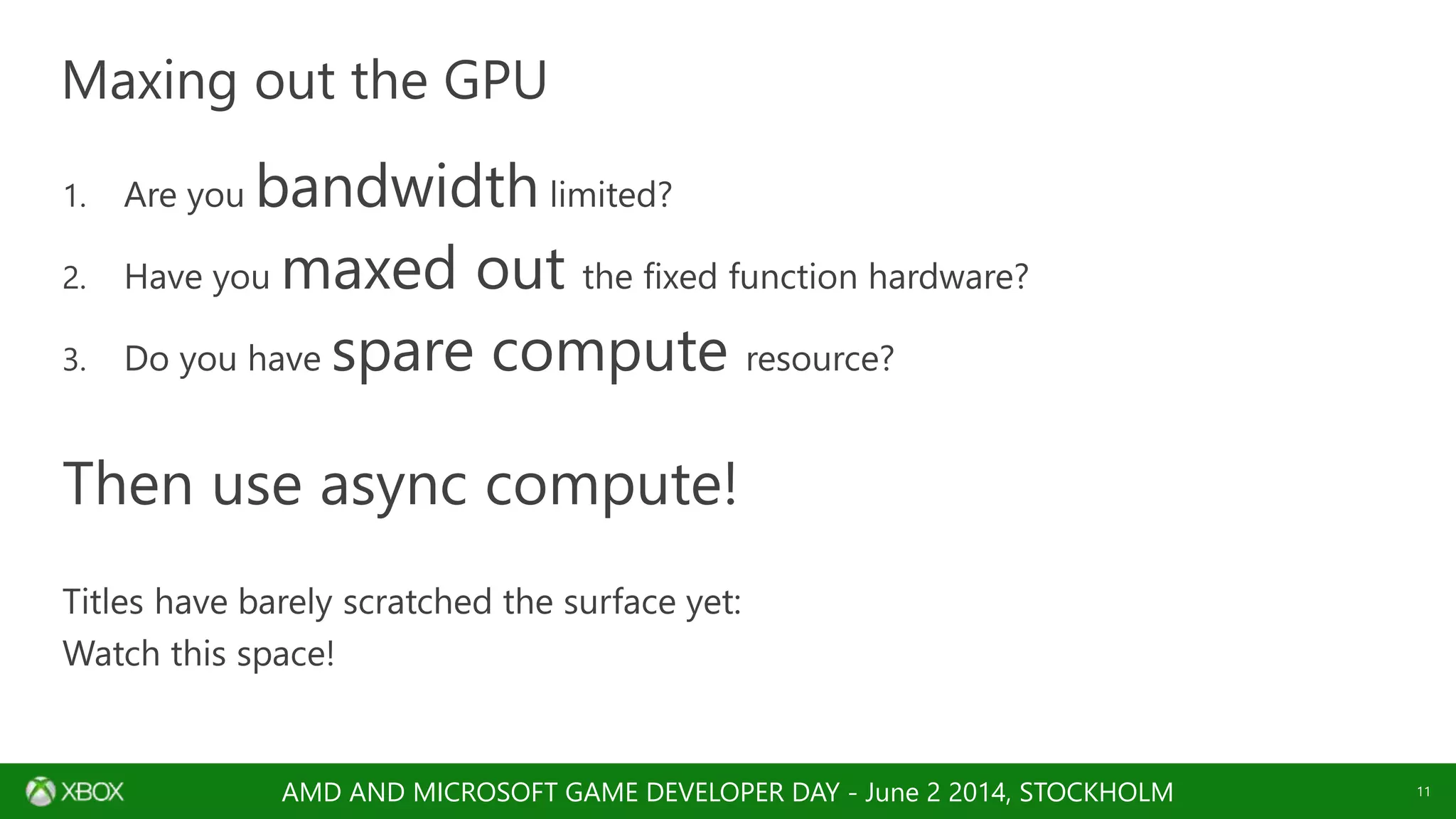 AMD AND MICROSOFT GAME DEVELOPER DAY - June 2 2014, STOCKHOLM
 