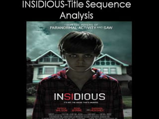 Insidious - title sequence analysis