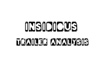 Insidious movie trailer analysis
