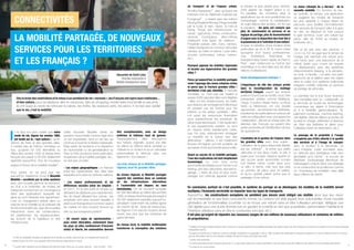 10 11
I
l ne faut non plus oublier que notre
mode de vie, depuis les années 1960,
est fondé sur le « tout voiture », qu’en
dehors de Paris et des grandes villes,
il n’existe pas de métros, tramways ou
bus, qu’après 62 000 kilomètres au
début des années 1930, le réseau ferré
français est passé à 29 000 réellement
exploités aujourd’hui, d’où de nouveaux
enjeux à l’heure de la mobilité durable3
.
Pour autant, on ne peut pas nier
aujourd’hui l’existence d’une « Nouvelle
Mobilité » accélérée par la crise sanitaire
avec une nouvelle gamme de solutions,
du VLib à la trottinette, de modes de
transports fonctionnant en convergence
dans des applications auxquels les
gens se sont habitués très rapidement:
c’est un changement radical dans un
marché de la mobilité où le software fait
fonctionner le véhicule, avec de nouvelles
interactions entre les constructeurs,
les plateformes, les équipementiers,
les acteurs de la logistique et des
infrastructures.
Cette Nouvelle Mobilité remet en
question l’automobile comme objet dont
on est propriétaire, dont on est fier, qui
continue à incarner la liberté individuelle.
Mais parler de tendance à la disparition
de l’automobile ou de généralisation du
Peer to Peer (locations entre particulier),
d’explosion de la mobilité partagée, etc.,
ne doit pas occulter :
- Les enjeux géographiques : la fracture
entre les hypercentres des villes bien
équipées et le reste du territoire national.
- Les enjeux professionnels et les
différences sociales selon les emplois :
en 2017, 74 % des actifs en emploi qui
déclarent se déplacer pour rejoindre leur
lieu de travail utilisaient leur voiture ; les
employés vont plus souvent travailler à
pied ou en transports en commun quand
les cadres ont plus souvent recours au
vélo ou aux transports publics4
.
- Un nouvel enjeu de représentation :
pour rester désirables, notamment dans
les pays où elles continueront d’incarner
statut et liberté, les automobiles devront
être exceptionnelles, avec un design
extérieur et intérieur haut de gamme.
Paradoxalement, elles retrouveront
leur histoire originelle, quand une élite
du début du XXème siècle achetait un
châssis et un moteur et qu’un carrossier
personnalisait le véhicule avec une
approche « sur mesure ».
Les trois niveaux de la Mobilité partagée:
régional, local Vs. grandes villes.
Au niveau régional, la Mobilité partagée
apporte des solutions dans un contexte
où les infrastructures alternatives
à l’automobile ont disparu ou sont
inexistantes. On se souvient qu’après
62 000 kilomètres au début des années
1930, le réseau ferré français est passé à
29 000 réellement exploités aujourd’hui,
pénalisant notamment les petites lignes
de chemin de fer ; faute de ressources,
les régions n’ont pas les moyens de les
rouvrir, pas plus que les centaines de
gares fermées.
Au niveau local, la mobilité multimodale
transforme la conception des solutions
Dès la levée des restrictions et le retour à un semblant de vie « normale »,les Français ont repris leurs habitudes…
et leur voiture, pour se déplacer, aller en vacances, faire du shopping, rendre visite à sa famille et ses amis  ;
ils ont aussi eu envie de retrouver la nature, les forêts, les espaces verts, les parcs. Il ne faut pas oublier
que la vie, c’est la mobilité.
de transport et de l’espace urbain.
Timothy Papaandru5
, avec qui Ipsos est
intervenu lors du Webinext organisé par
Eurogroup6
, y revient avec les notions
Moving People et Moving Things (mobilité
par la route, le train, l’avion, la mer) et
Doing Things (les infrastructures en
cause : agriculture, mines, construction,
services municipaux), elles-mêmes
impliquant trois types de relations :
Posséder (voiture, vélo, moto, camion),
Utiliser (transports en commun de toutes
natures, du métro à l’avion), Louer (vélo,
scooter, cyclomoteur, voiture, camion,
etc.).
Pourquoi opposer les échelles régionales
et locales aux hypercentres des grandes
villes ?
Parce qu’aujourd’hui, la mobilité partagée
reste l’apanage des zones urbaines riches
et parce que la fracture grandes villes /
territoires n’est pas résorbée. A l’échelle
mondiale, ce n’est pas par hasard si
seules 5000 grandes villes sont éligibles
: elles ont les infrastructures, du métro
aux stations de rechargement électrique
en passant par les trottoirs pour les
piétons ou les pistes cyclables ; elles
ont aussi les ressources financières
pour subventionner les acheteurs de
deux roues électriques. C’est seulement
si ces équipements existent, ou sont
en mesure d’être (rapidement) créés,
que l’on peut sérieusement envisager
un transfert de la voiture vers des
alternatives ; ailleurs, il est totalement
illusoire d’imaginer qu’il est possible de
se passer d’une automobile personnelle.
Quant au succès de la mobilité partagée,
l’une des explications est tout simplement
économique. Le coût total d’une
automobile (enveloppe pour l’achat ou le
leasing, prix des carburants, assurance,
garage…) étant de plus en plus lourd,
partager son véhicule apparaît comme
la solution la plus simple pour l’amortir,
voire gagner de l’argent grâce à lui.
En parallèle, les nombreux sites et
applications qui se sont positionnés sur
l’autopartage, comme la médiatisation
du sujet depuis des années, ont fini par
le banaliser : les gens ont compris que
plus ils raisonnaient en services et en
logique de partage, plus ils économisaient
d’argent avec la disparition des frais liés à
la possession et à l’entretien d’une voiture,
et avec le bénéfice d’une location entre
particuliers de 20 à 30 % moins chère
qu’auprès d’un loueur professionnel.
Ces motivations financières se
traduisent dans l’essor rapide du Peer to
Peer7
avec Getaround ou OuiCar (qui
revendique à lui seul déjà plus de deux
millions d’utilisateurs).
Quels développements anticiper ?
L’importance du rôle des acteurs privés
dans la reconfiguration du maillage
territorial français quand les acteurs
publics ne sont pas au rendez-vous. Des
entreprises privées comme Blablacar,
Citygo, Covoit’ici, Klaxit, Karos, La Roue
Verte ou Mobicoop, ont une double
opportunité : reconnecter les territoires,
transformer les particuliers en acteurs de
cette reconfiguration avec une approche
collaborative ; elle est en phase avec les
attentes des Français qui veulent être
partie-prenantes de l’amélioration de leur
vie quotidienne.
L’évolution de la gestion de l’espace dans
les grandes villes avec trois sujets :
l’utilisation de la place désormais libérée
par les voitures8
, la prime aux petits
véhicules et aux deux roues, le prix à
payer pour occuper l’espace quand on
sait qu’une seule automobile occupe
huit mètres carrés contre deux pour
un vélo. A terme, cela veut que plus
on prendra de place plus on paiera,
et qu’un cycliste paiera moins que le
passager d’une voiture.
La vision Lifestyle As a Service9
de la
nouvelle mobilité. En fonction du lieu,
de l’activité, du temps, une application
va suggérer les modes de transport
les plus adaptés à chaque étape du
parcours, pour fluidifier l’enchaînement
des services de transport (aller à la gare
en vélo, se déplacer en train jusqu’à
la gare terminus, louer une voiture sur
place, aller de l’hôtel au bureau en
trottinette, etc.).
Elle va de pair avec des services on
demand où l’on ne paye que le temps de
l’usage, par exemple une voiture pour
une heure avec une assurance de la
même durée pour couvrir les risques
du déplacement, avec des systèmes
d’abonnements (leasing, à la semaine,
au mois, à l’année…) et avec une autre
approche de la relation avec les objets
dans le cadre d’un système multimodal
intégrant mobilité collective et services
de partage de véhicules.
La première est le fruit d’une évolution
des mentalités avec le « collaboratif » et
la seconde de toutes les technologies
connectées qui aident à l’information
et à la flexibilité (géolocalisation, IA,
paiement numérique, machine learning,
clef digitale, dépose ailleurs qu’au lieu de
la prise en charge, vérification à distance
de l’état des batteries et alerte pour
l’utilisateur avant sa réservation, etc.).
Le passage de la propriété à l’usage
n’empêche pas d’être attaché à la qualité
des services et à l’image de marque:
avec la location à la demande, on
peut imaginer rouler surclassé avec
un véhicule plus prestigieux mais plus
abordable qu’à l’achat ; le succès de
WeShare (l’autopartage électrique de
Volkswagen) s’inscrit dans une stratégie
où le constructeur se positionne comme
un « fournisseur de mobilités » avec déjà
deux millions de clients.
En conclusion, partout où c’est possible, le système du partage va se développer, les modèles de la mobilité seront
multiples, l’économie servicielle va impacter tous les types de transports.
Aujourd’hui, les constructeurs européens ne semblent pas encore avoir intégré ces réalités alors que leur essor
est incontestable et que leurs concurrents chinois ou coréens ont déjà équipé leurs automobiles d’une nouvelle
génération de fonctionnalités (contrôler où se trouve une voiture sans en être l’utilisateur principal, déléguer une
clef digitale pour une durée donnée tout en gardant le contrôle en tant que propriétaire, personnaliser l’habitacle et
l’interface utilisateur sans en être le conducteur principal, etc.).
Il est plus qu’urgent de répondre aux nouveaux usages de ces millions de nouveaux utilisateurs et centaines de milliers
de propriétaires.
3
Le Plan de revitalisation des lignes de desserte fine du territoire se traduira notamment par un investissement de près de 7
milliards d’euros d’ici 2031 pour pérenniser 9000 kilomètres de petites lignes en France.
4
La voiture reste majoritaire pour les déplacements domicile-travail, même pour de courtes distances - Insee Première - 1835
5
Fondateur d’Emerging Transport Advisors (San Francisco), en charge auparavant de la stratégie-partenariat chez Waymo après avoir été le Directeur du bureau de l’innovation à la San Francisco Municipal
Transportation Agency.
6
Eurogroup Consulting est un cabinet de conseil en stratégie, management et organisation. Créé en 1982, le cabinet est indépendant et d’essence européenne. En outre, le cabinet est connu et reconnu
pour ses interventions dans tous les domaines d’activité, tant dans le secteur privé, public que social.
7
Location entre particuliers.
8
La même automobile servant à plusieurs personnes, il n’y a plus quatre voitures pour quatre propriétaires, mais une seule qui peut être utilisée par des dizaines, d’où trois emplacements libérés.
9
Le mode de vie comme service
LA MOBILITÉ PARTAGÉE, DE NOUVEAUX
SERVICES POUR LES TERRITOIRES
ET LES FRANÇAIS ?
Alexandre de Saint-Léon
Directeur Automotive &
Mobility Development, Ipsos
CONNECTIVITÉS
 