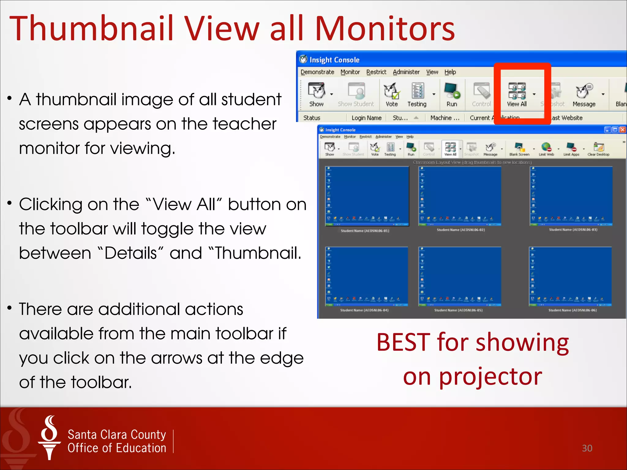 30
Control	
  Student	
  Machines
Insight	
  101
• One of the most powerful features of Insight is
the ability to control a single, several, or all
student computers at once.
• Click on the thumbnail icon of any computer/
s that you wish to control.
• The selected machine appears outlined in
red.
• Choose the “Control” icon to assume control
of a student machine.
• The keyboard and mouse will not be available
to the student.
• The student’s screen will appear in your
monitor screen.
• Press the “Control” icon again to toggle off.
 