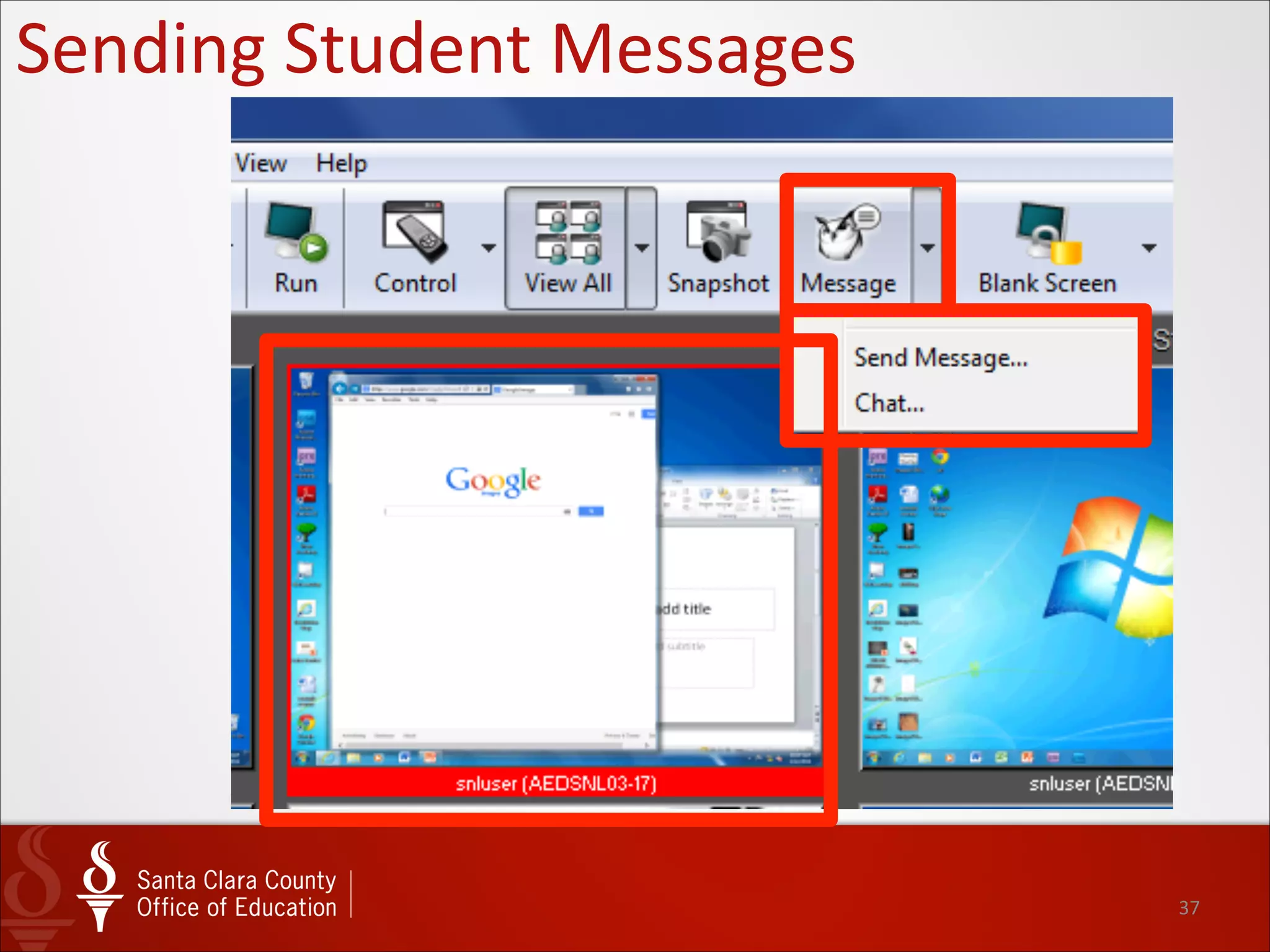 37
Taking	
  Snapshot	
  of	
  Student	
  Screen
 