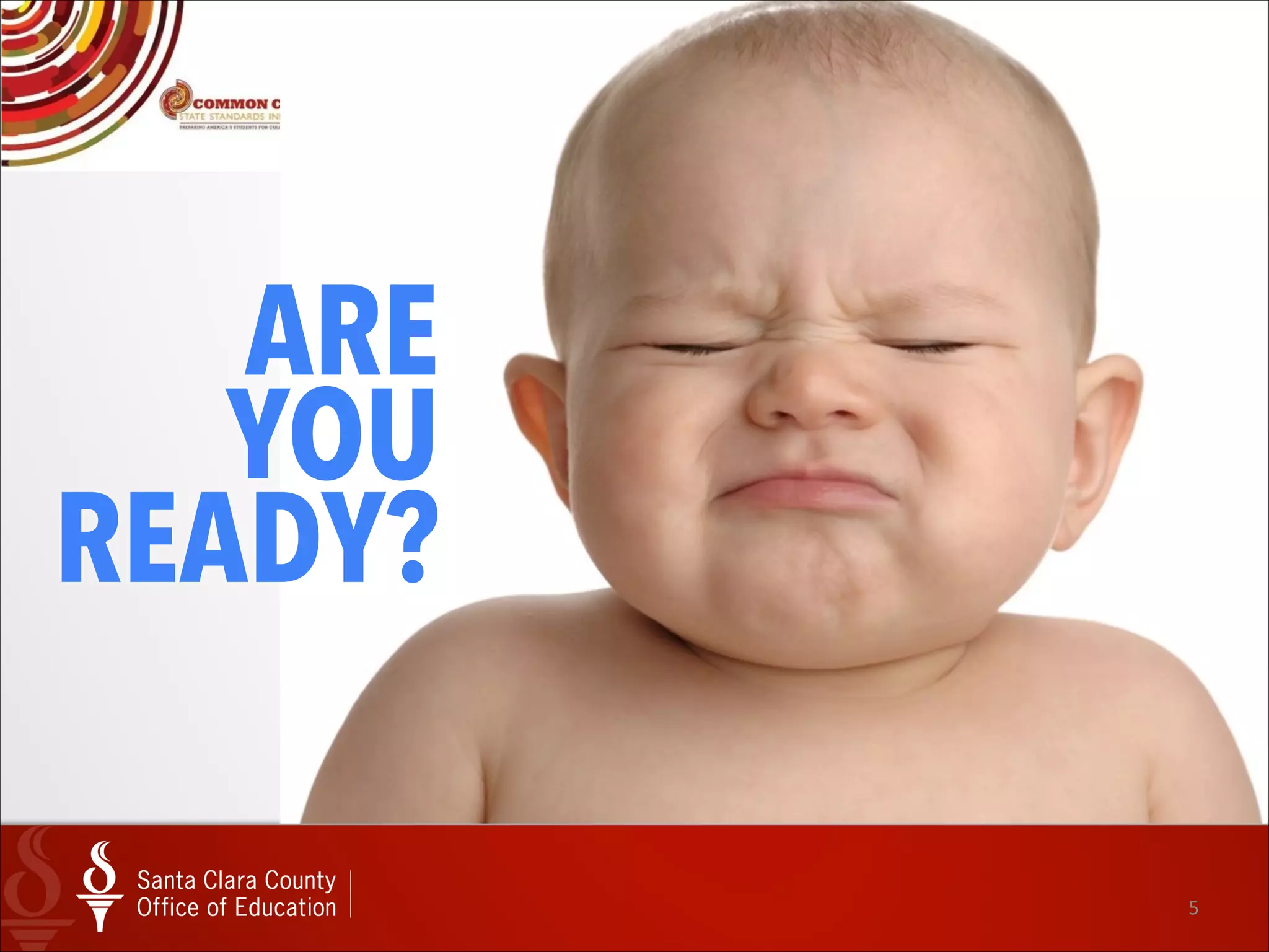 5
Digital Trends & Flow
For The Common Core Educator
 