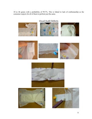 34 to 46 grams with a probability of 99.7%. This is linked to lack of craftsmanship as the
consumer expects for all of them to perform just the same.




                                                                                 8
 