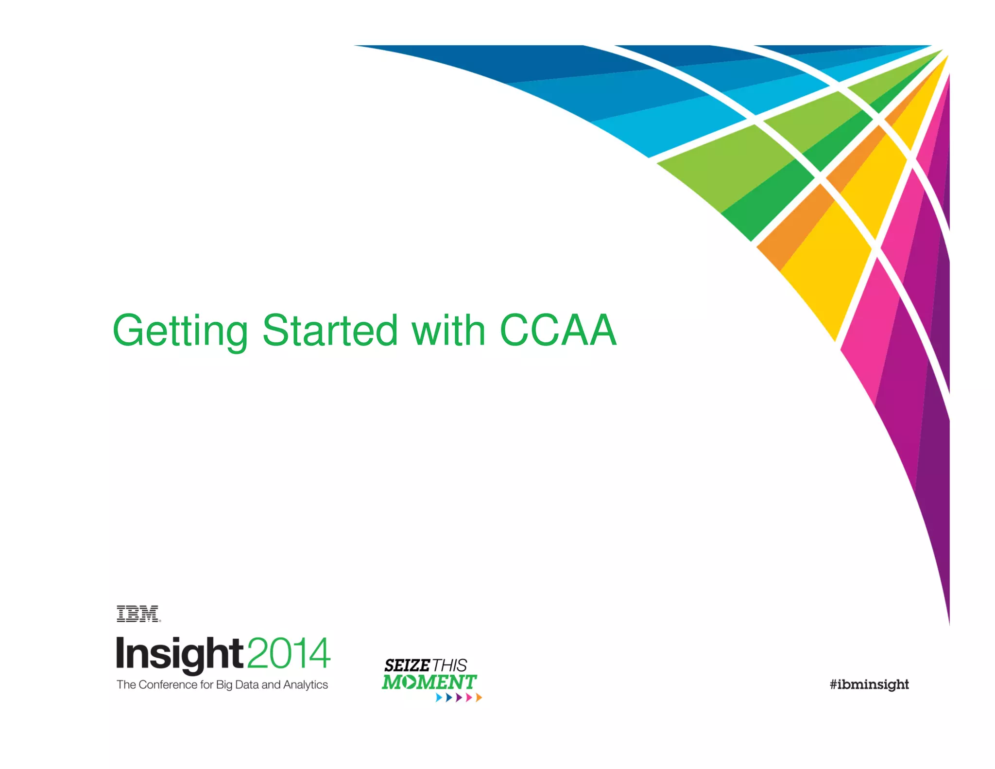 Getting Started with CCAA 
 