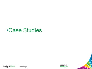 •Case Studies  