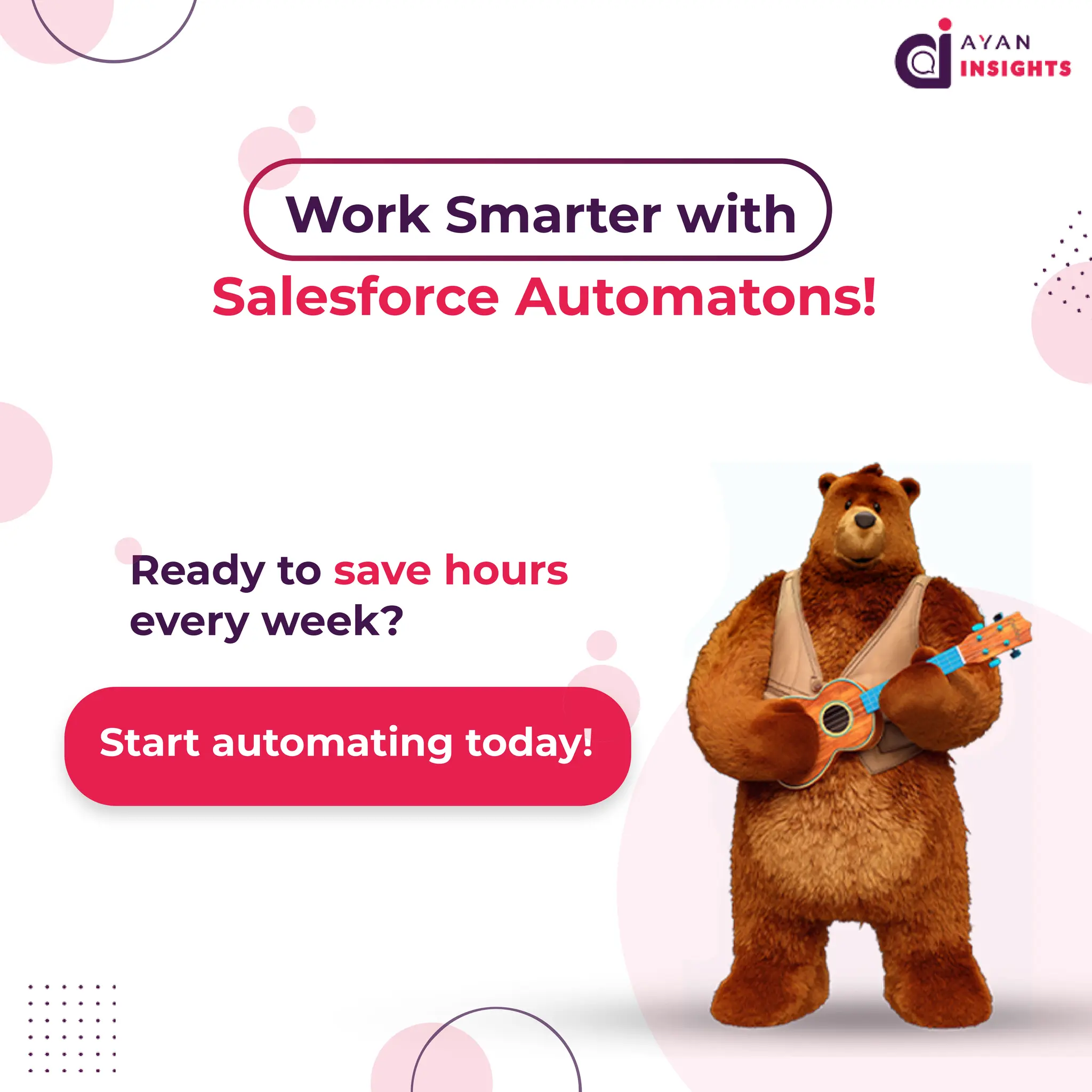 S
t
a
r
t
a
u
t
o
ma
t
i
n
gt
o
d
a
y
!
R
e
a
d
yt
os
a
v
eh
o
u
r
s
e
v
e
r
ywe
e
k
?
S
t
a
r
t
a
u
t
o
ma
t
i
n
gt
o
d
a
y
!
R
e
a
d
yt
os
a
v
eh
o
u
r
s
e
v
e
r
ywe
e
k
?
Wo
r
kS
ma
r
t
e
r
wi
t
h
S
a
l
e
s
f
o
r
c
eA
u
t
o
ma
t
o
n
s
!
 