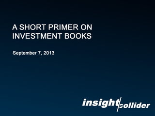 A Short Primer on Investment Books - InsightCollider