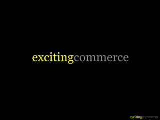 excitingcommerce
excitingcommerce
 