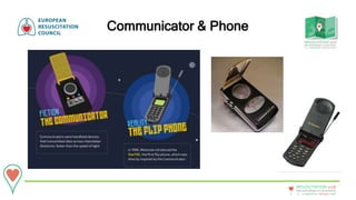 20 - 22September • Bologna • Italy
New technologies in resuscitation
RESUSCITATION 2018
Communicator & Phone
 