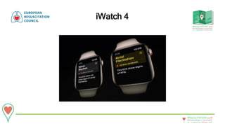 20 - 22September • Bologna • Italy
New technologies in resuscitation
RESUSCITATION 2018
iWatch 4
 