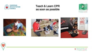 20 - 22September • Bologna • Italy
New technologies in resuscitation
RESUSCITATION 2018
Teach & Learn CPR
as soon as possible
 