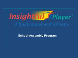 School Assembly Program
 