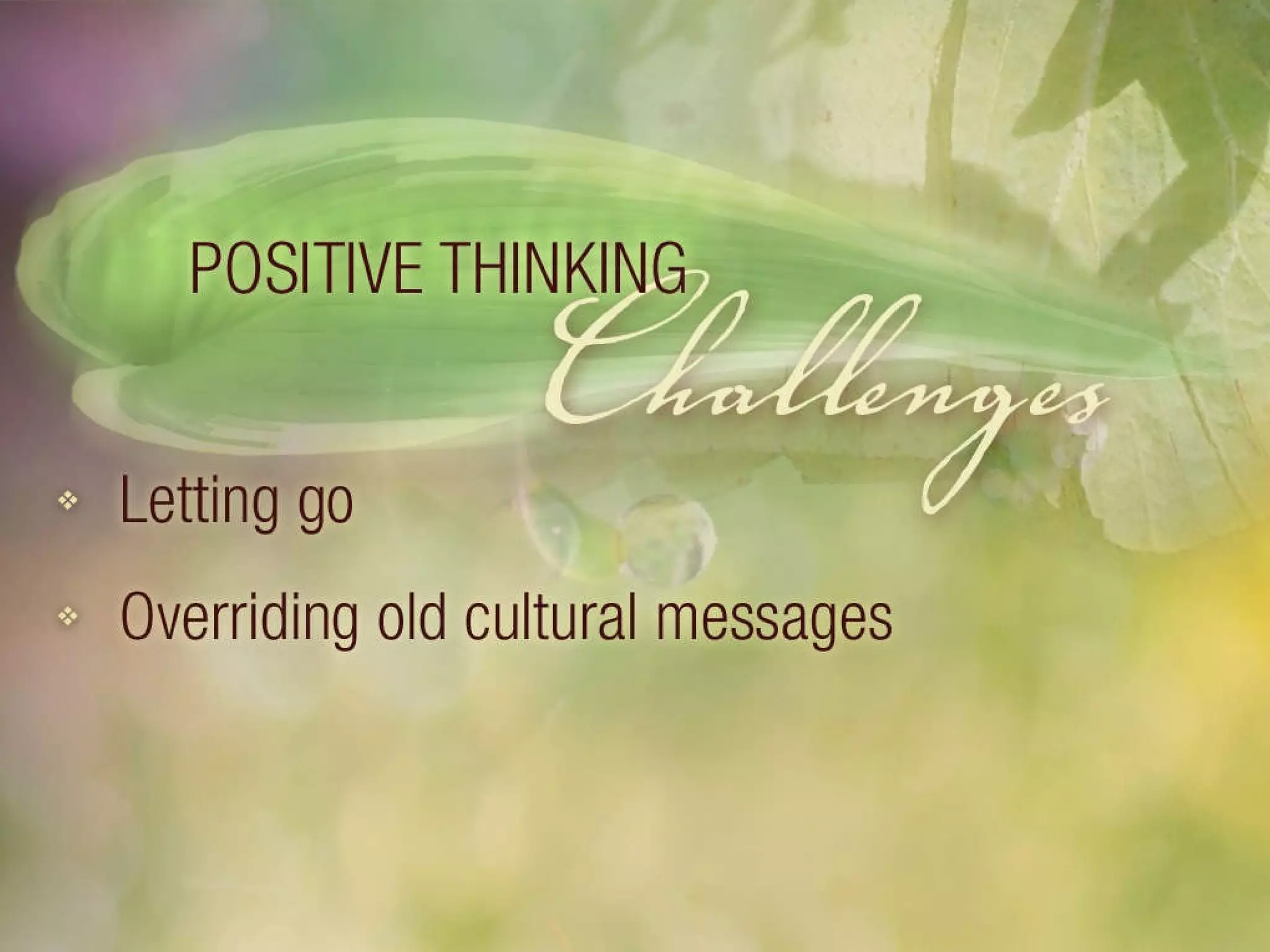 Overriding old cultural messages. 