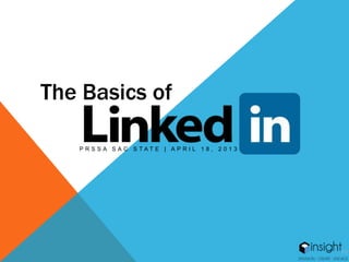 The Basics of

   PRSSA SAC STATE | APRIL 18, 2013
 