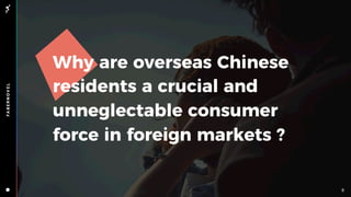 Insight Report by Fabernovel - The Hidden consumption force of Overseas Chinese Residents