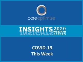 COVID-19
This Week
 