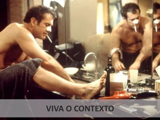 2
VIVA O CONTEXTO
 