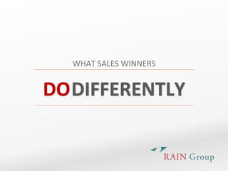 WHAT%SALES%WINNERS%
DO#DIFFERENTLY#
 
