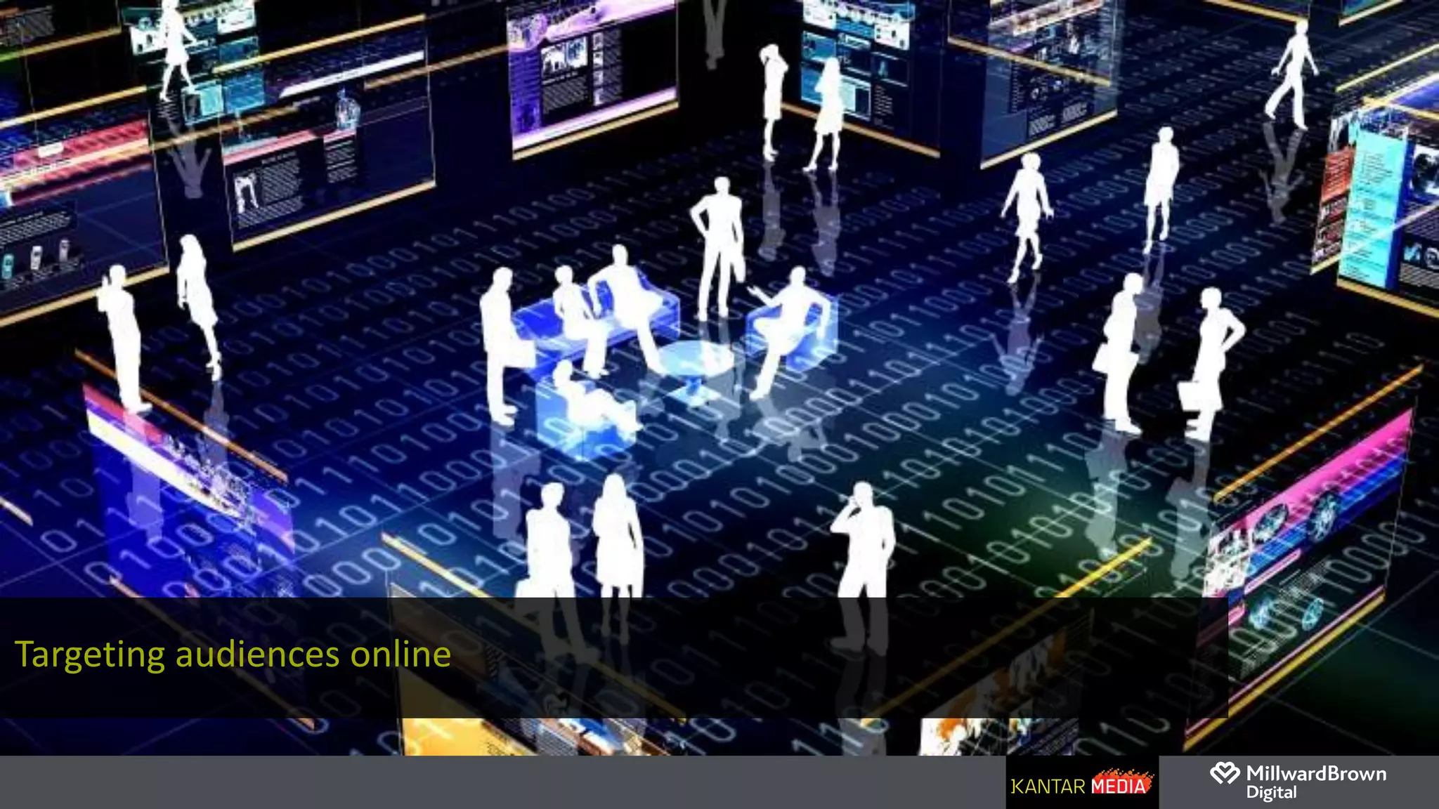 Targeting audiences online
 