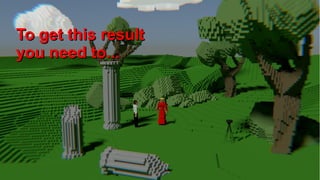 Insights into cinematic VR - © 2015 by www.GordonsArca.de 20
To get this resultTo get this result
you need to...you need to...
 