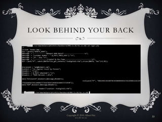 LOOK BEHIND YOUR BACK
Copyright © 2010 Albert Hui
(CC) BY-NC-SA
33
 