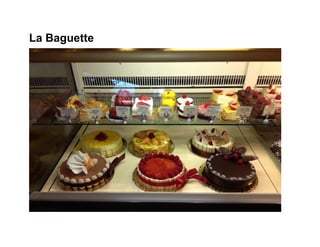 La Baguette
 