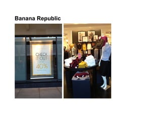 Banana Republic
 