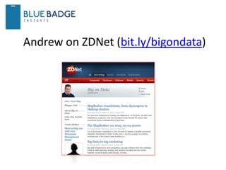 Andrew on ZDNet (bit.ly/bigondata)
 
