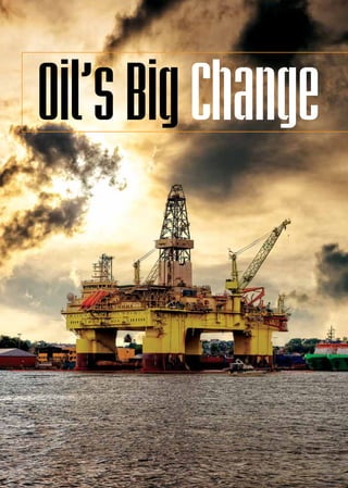 42 INSIGNIAM QUARTERLY | Fall 2016
Oil’s Big Change
 