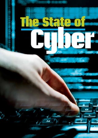 62 INSIGNIAM QUARTERLY | Fall 2016
The State of
Cyber
 