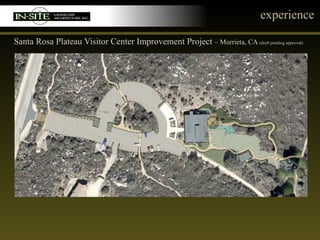 experience Santa Rosa Plateau Visitor Center Improvement Project  – Murrieta, CA  (draft pending approval) 