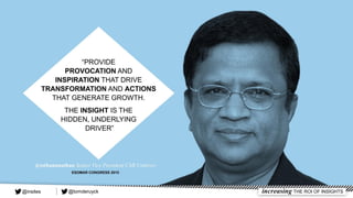 @tomderuyck increasing THE ROI OF INSIGHTS@insites
 