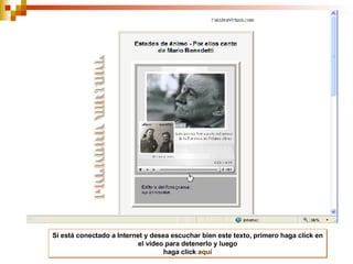 Si está conectado a Internet y desea escuchar bien este texto, primero haga click en el video para detenerlo y luego haga click  aquí 