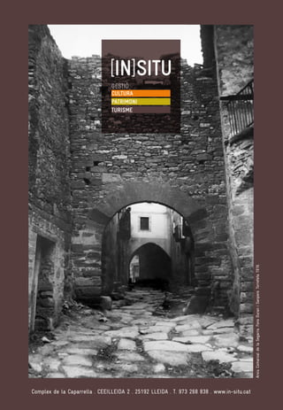 Arxiu Comarcal de la Segarra. Fons Duran i Sanpere. Torrefeta 1916.

GESTIÓ
CULTURA
PATRIMONI
TURISME

Complex de la Caparrella . CEEILLEIDA 2 . 25192 LLEIDA . T. 973 268 838 . www.in-situ.cat

 