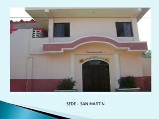 SEDE – SAN MARTIN 