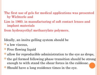 Innovative In Situ Ophthalmic Gels for Enhanced Ocular Drug Delivery | PPT
