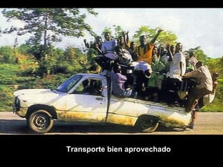 Transporte bien aprovechado 