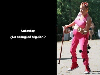 Autostop ¿La recogerá alguien? 