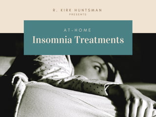 At-Home Insomnia Treatments