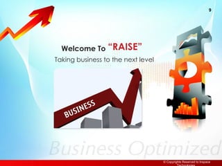 “ RAISE” Welcome To  Taking business to the next level  