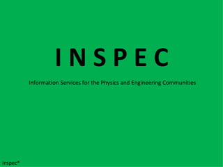 I N S P E C ,[object Object],Inspec® 