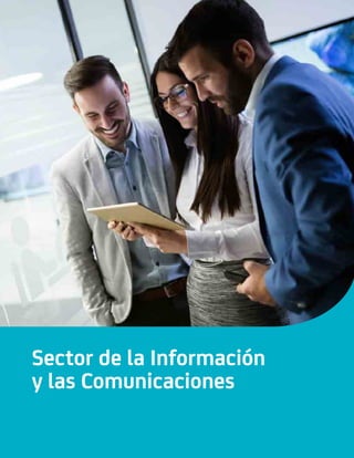 Sector de la Información
y las Comunicaciones
 