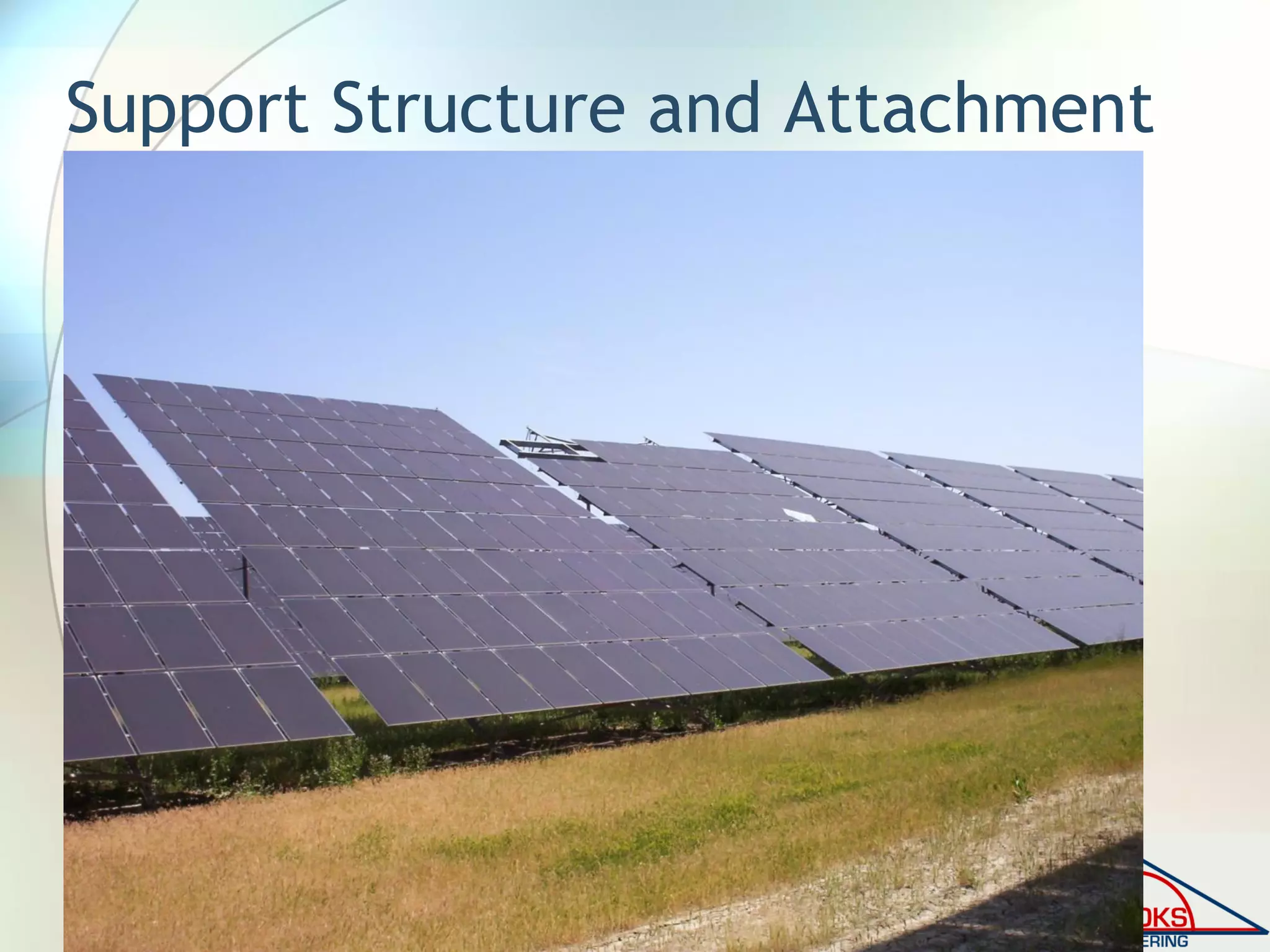 Support Structure and Attachment
 