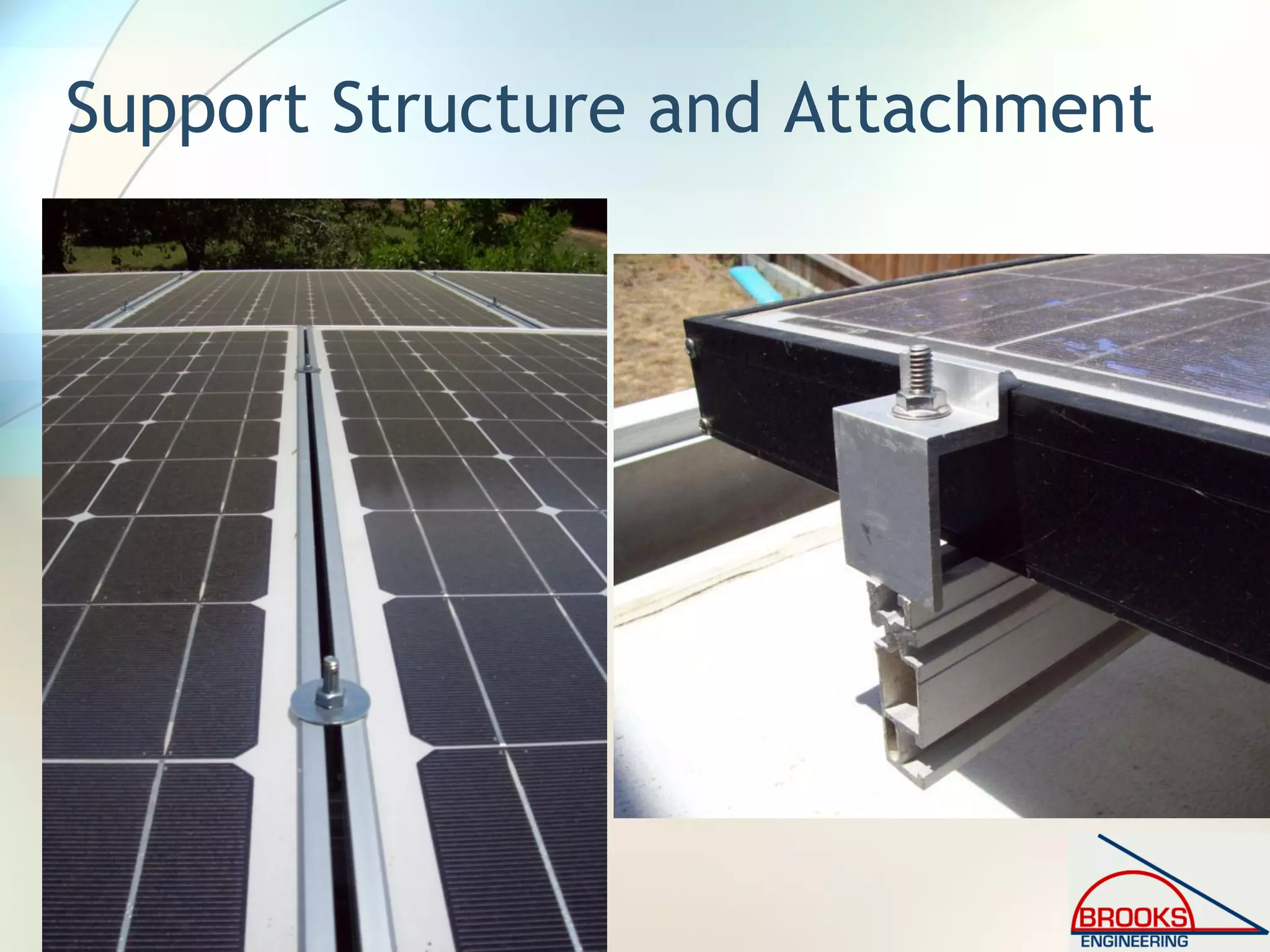 Support Structure and Attachment
 