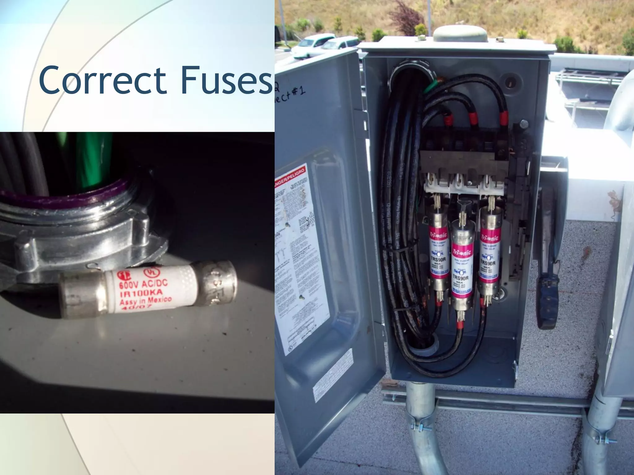 Correct Fuses
 