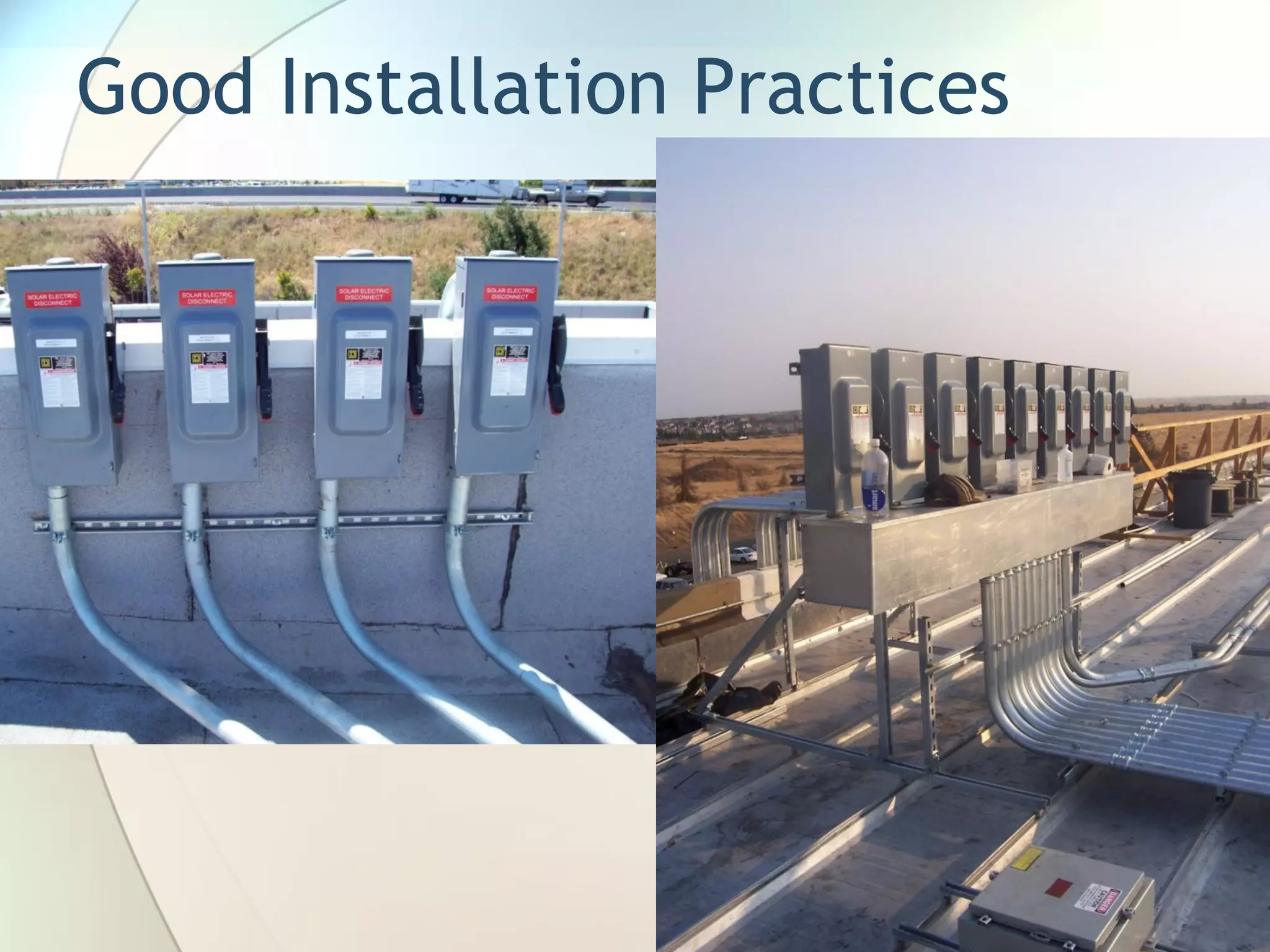 Good Installation Practices
 