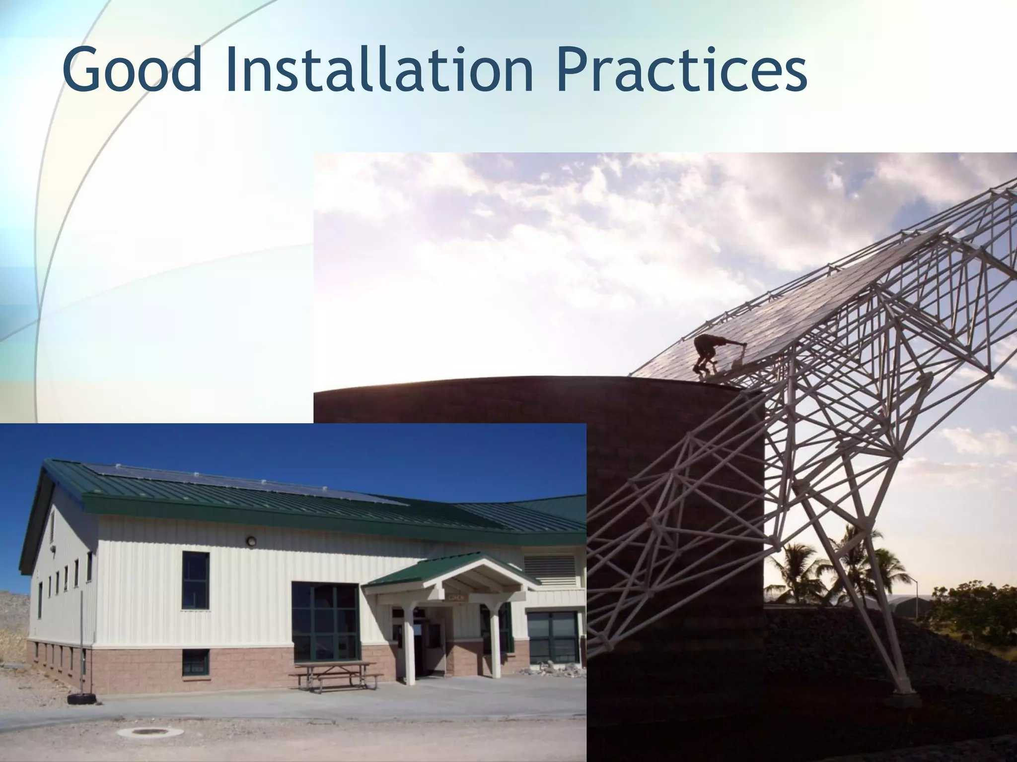 Good Installation Practices
 