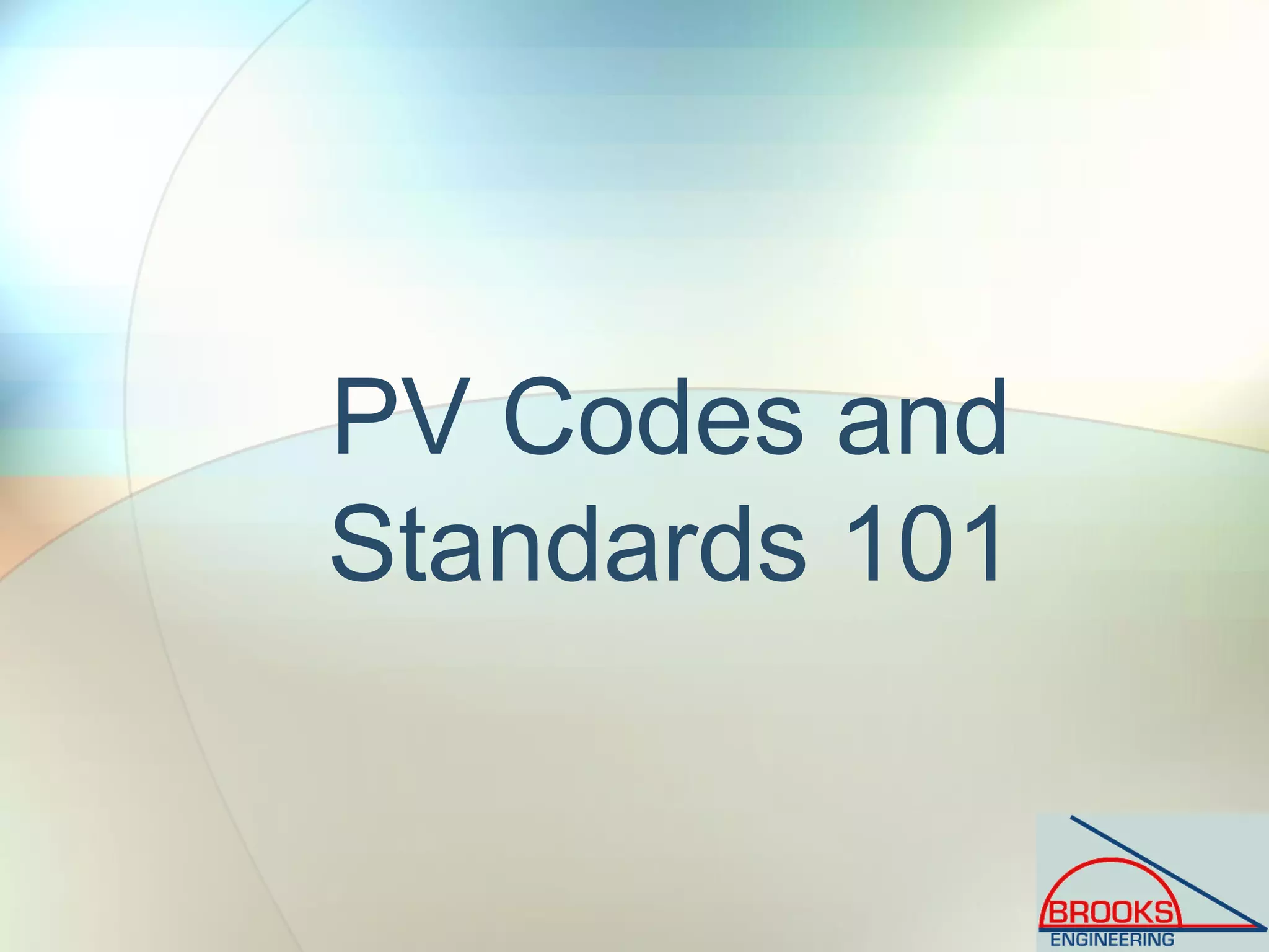 PV Codes and
Standards 101
 